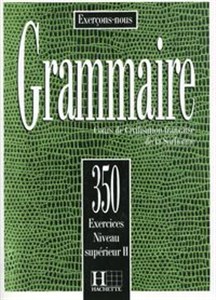 Picture of Grammaire 350 Exercices Poziom zaawansowany
