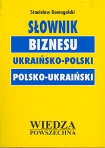 Obrazek Słownik biznesu ukraińsko-polski polsko - ukraiński