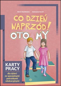 Obrazek Co dzień naprzód Oto My Karty pracy dla dzieci ze specjalnymi potrzebami edukacyjnymi