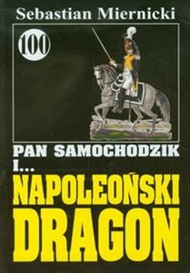 Obrazek Pan Samochodzik i Napoleoński dragon 100