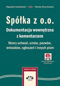 Obrazek Spółka z o.o. Dokumentacja wewnętrzna z komentarzem Wzory uchwał umów pozwów wniosków ogłoszeń i innych pism