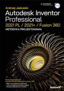 Picture of Autodesk Inventor Professional 2021 PL / 2021+ / Fusion 360. Metodyka projektowania