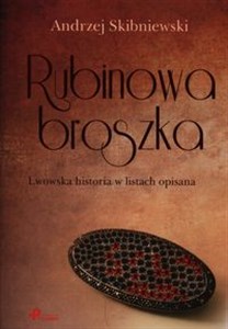 Picture of Rubinowa Broszka Lwowska historia w listach opisana