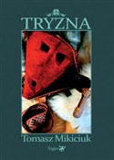 polish book : Tryzna - Tomasz Mikiciuk
