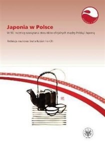Picture of Japonia w Polsce W 90. rocznicę nawiązania stosunków oficjalnych między Polską i Japonią