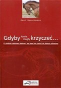 Polska książka : Gdyby koni... - Gerd Heuschmann