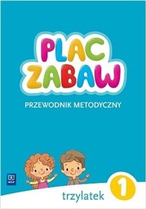 Picture of Plac zabaw Trzylatek. Cz. 1 Przewodnik metodyczny