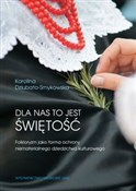 Polska książka : Dla nas to... - Karolina Dziubata-Smykowska
