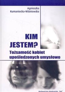 Picture of Kim jestem? Tożsamość kobiet uposledzonych umysłowo