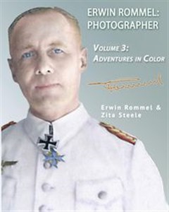 Obrazek Erwin Rommel Photographer Vol. 3, Adventures in Color