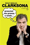 Świat wedł... - Jeremy Clarkson -  Polish Bookstore 