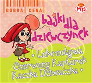 Obrazek [Audiobook] Bajki dla dziewczynek Lokomotywa Czerwony Kapturek Kaczka Dziwaczka 3 CD