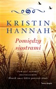 Książka : Pomiędzy s... - Kristin Hannah