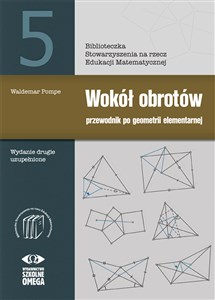 Picture of Wokół obrotów Przewodnik po geometrii elementarnej