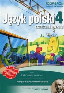 Picture of Odkrywamy na nowo Język polski 4 Podręcznik wieloletni Kształcenie językowe Szkoła podstawowa