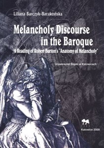 Obrazek Melancholy Discourse in the Baroque