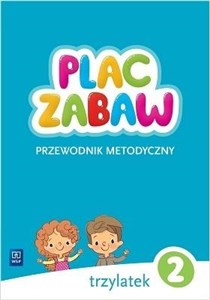 Picture of Plac zabaw Trzylatek. Cz. 2 Przewodnik metodyczny