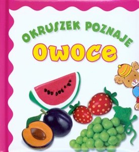 Obrazek Okruszek poznaje owoce