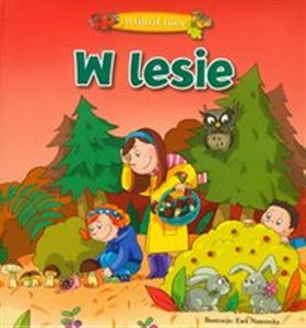 Obrazek Wokół nasW lesie