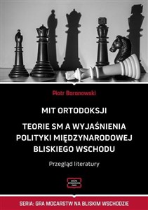 Obrazek Mit Ortodoksji. Teorie SM a wyjaśnienia polity