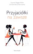 Przyjaciół... - Suzanne Degges-White, Christine Borzumato-Gainey -  books from Poland