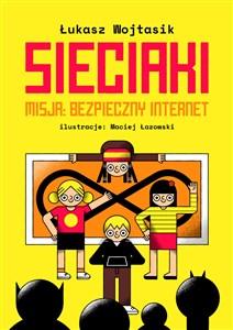 Picture of Sieciaki Misja: Bezpieczny internet