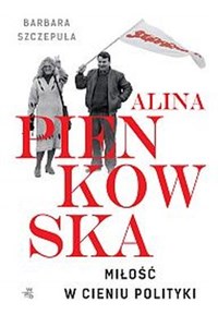 Picture of Alina Miłość w cieniu polityki