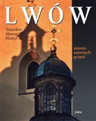 Lwów Miast... - Stanisław Sławomir Nicieja -  Książka z wysyłką do UK