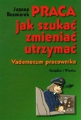 Praca jak ... - Joanna Rozmiarek -  Polish Bookstore 