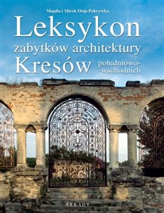 Picture of Leksykon zabytków architektury Kresów południowo-wschodnich