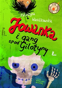 Picture of Jowanka i gang spod Gilotyny