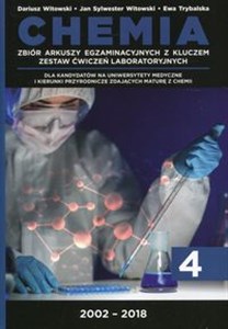 Picture of Chemia Tom 4  Zbiór arkuszy egzaminacyjnych z kluczem Zestaw ćwiczeń laboratoryjnych 2002-2018