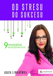 Picture of Od stresu do sukcesu 9 sposobów na szczęśliwe życie