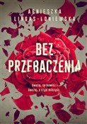 Bez przeba... - Agnieszka Lingas-Łoniewska -  Polish Bookstore 