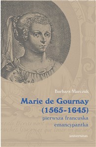 Picture of Marie de Gournay (1565-1645) pierwsza francuska emancypantka