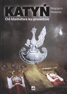 Picture of Katyń Od kłamstwa ku prawdzie