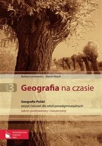 Obrazek Geografia na czasie Część 3 Zeszyt ćwiczeń Geografia Polski Szkoły ponadgimnazjalne