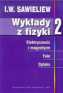 Picture of Wykłady z fizyki Tom 2 Elektryczność i magnetyzm. Fale. Optyka