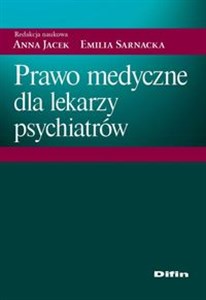 Obrazek Prawo medyczne dla lekarzy psychiatrów