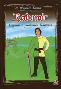 Picture of Radomir Legenda o powstaniu Radomia