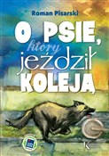 Polska książka : O psie któ... - Roman Pisarski