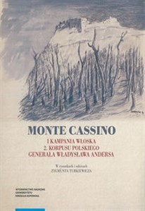 Picture of Monte Cassino I kampania włoska 2 korpusu polskiego generała Władysława Andersa