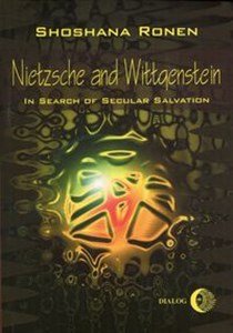 Picture of Nietzsche and Wittgenstein In search of secular salvation