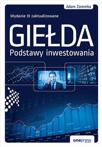 Picture of Giełda. Podstawy inwestowania. Wydanie III zaktualizowane