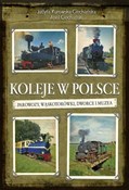 polish book : Koleje w P... - Judyta Kurowska-Ciechańska, Ariel Ciechański