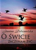 O świcie z... - Janina Dobrowolska -  books in polish 