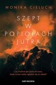 Zobacz : Szept w po... - Monika Cieluch