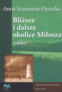 Picture of Bliższe i dalsze okolice Miłosza szkice