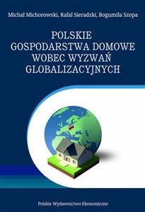 Picture of Polskie gospodarstwa domowe wobec wyzwań globalizacyjnych