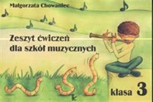 Obrazek Zeszyt ćwiczeń dla szkół muzycznych 3 Szkoła podstawowa